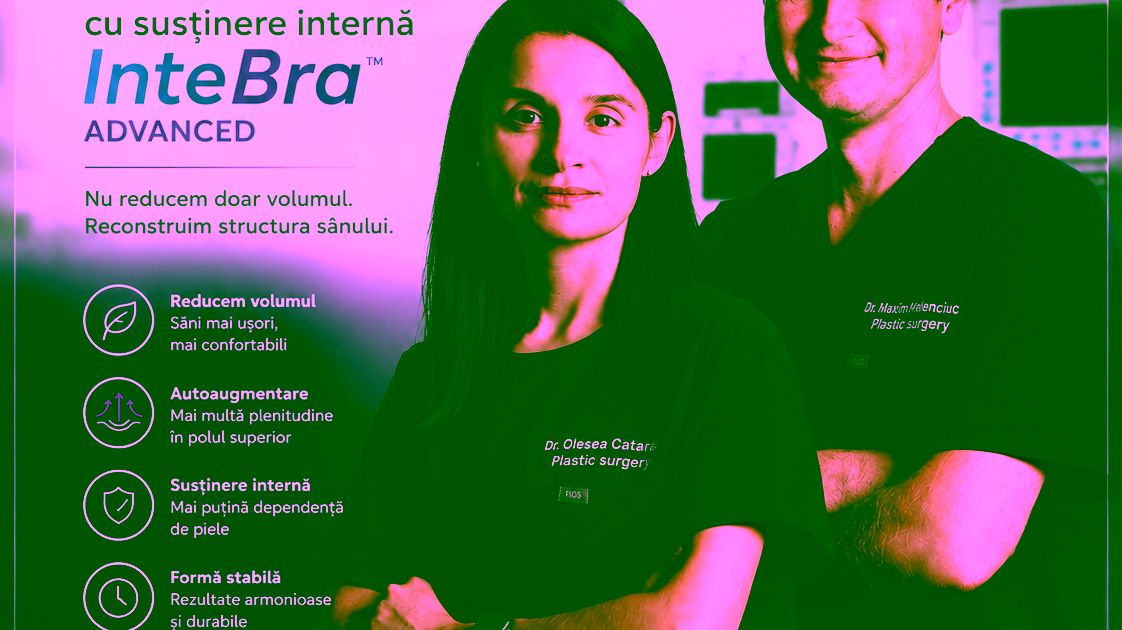 Reducție Mamară cu Susținere Internă InteBra™ în Chișinău | Dr. Olesea Cătarău & Dr. Maxim Melenciuc